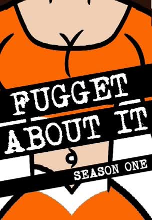 Fugget About It_0001