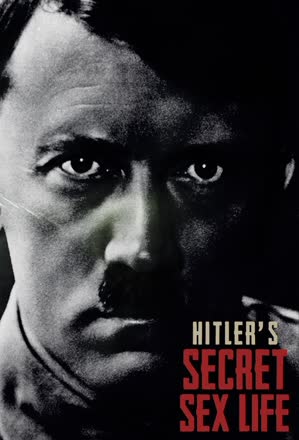 Hitler's Secret Sex Life