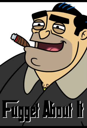 Fugget About It
