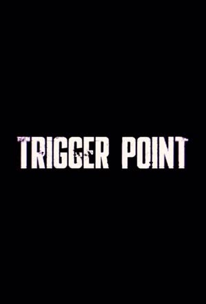 Trigger Point (2022)