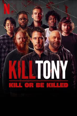 kill tony kill be killed