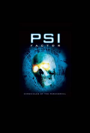 Psi Factor: Chronicles of the Paranormal