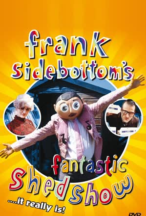 Frank Sidebottom's Fantastic Shed Show
