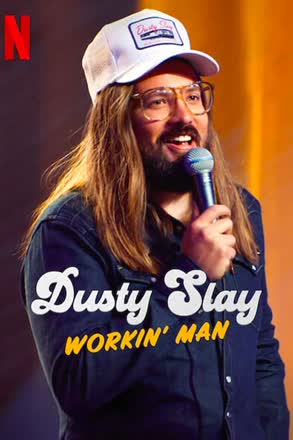dusty slay workin man