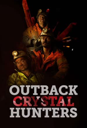 Outback Crystal Hunters
