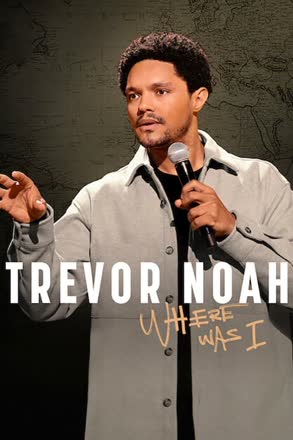 trevor noah where was i