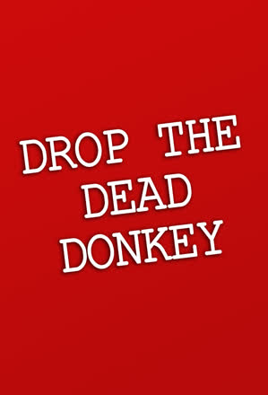Drop The Dead Donkey