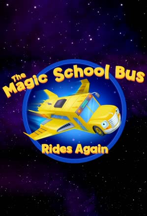 Magic School Bus Rides Again