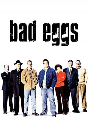 bad eggs