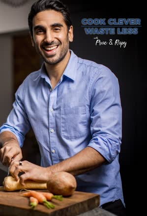 Cook Clever, Waste Less with Prue and Rupy