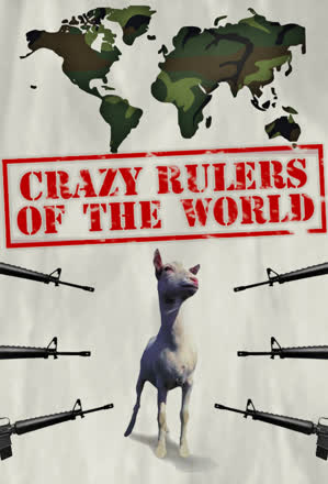 Crazy Rulers of the World