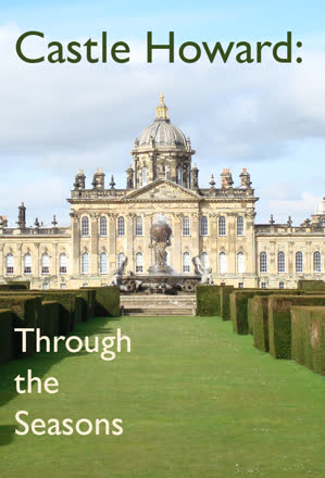 Castle Howard: Through the Seasons