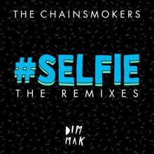 #SELFIE (Will Sparks remix)